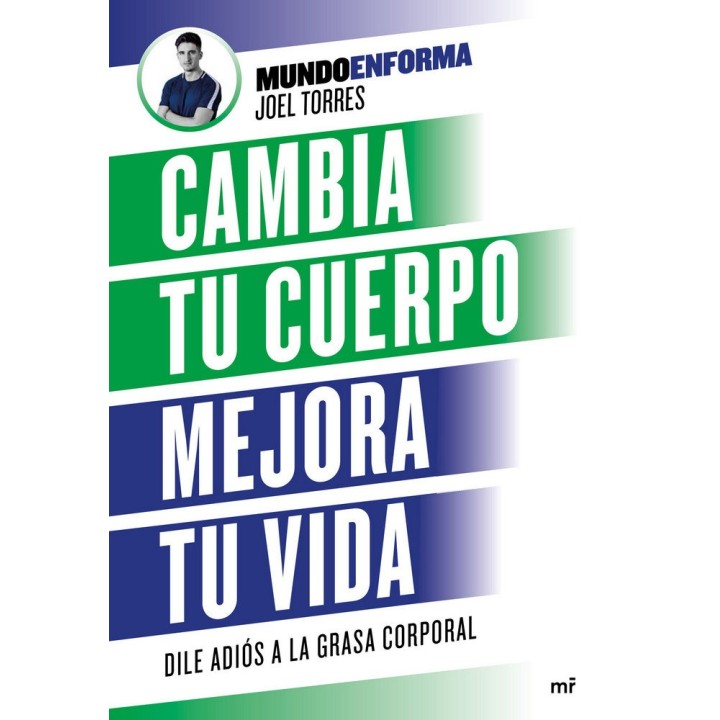 CAMBIA TU CUERPO, MEJORA TU VIDA