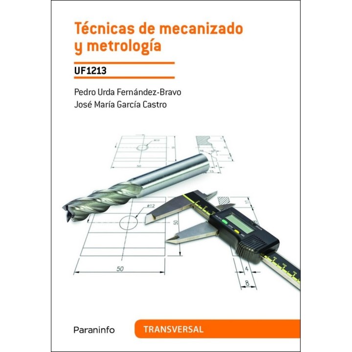 TECNICAS DE MECANIZADO Y METROLOGIA