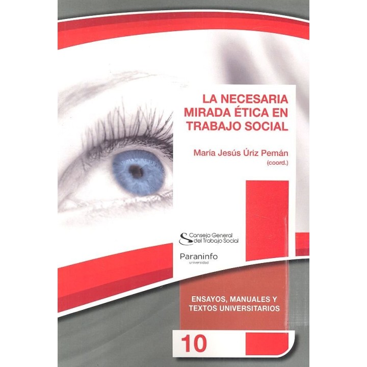 NECESARIA MIRADA ETICA EN TRABAJO SOCIAL,LA