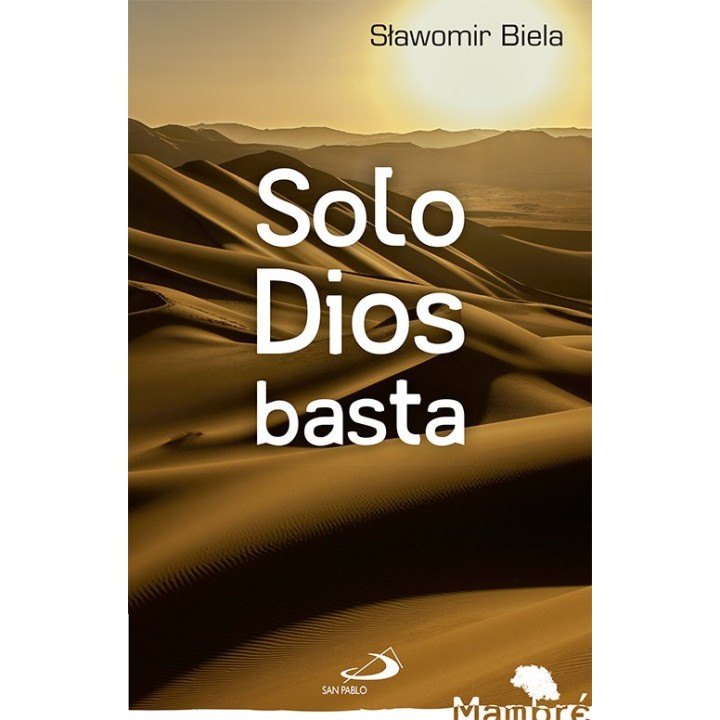 SOLO DIOS BASTA