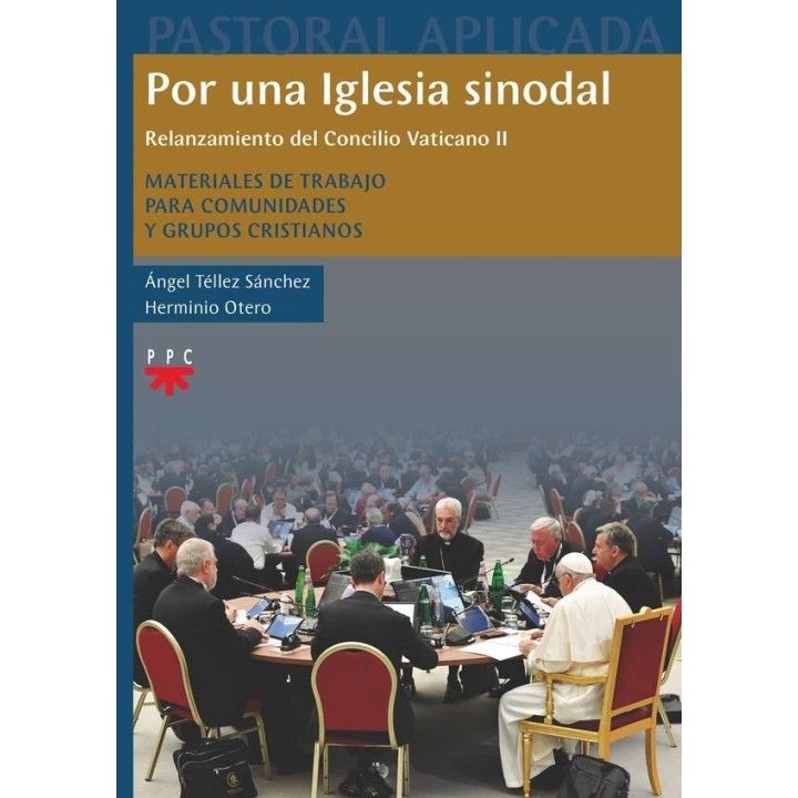 POR UNA IGLESIA SINODAL RELANZAMIENTO DEL CONCILIO VATICANO