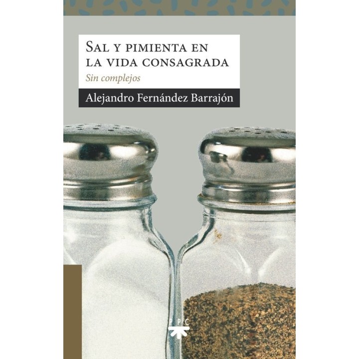 SAL Y PIMIENTA EN LA VIDA CONSAGRADA