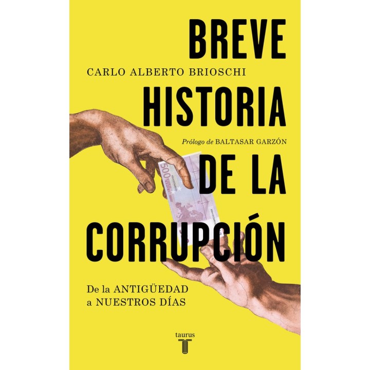 BREVE HISTORIA DE LA CORRUPCION