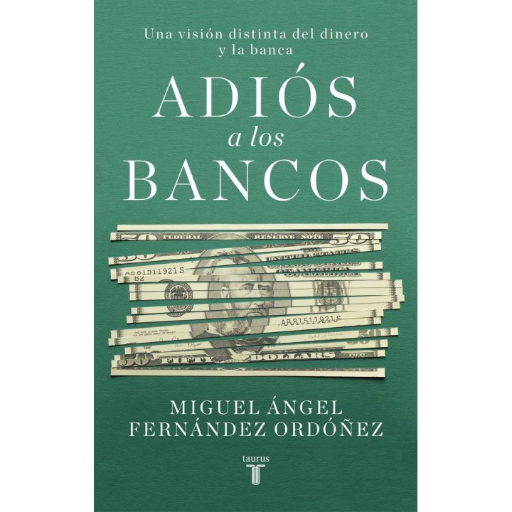 ADIOS A LOS BANCOS