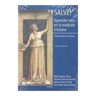 SALVE APRENDER LATIN EN LA TRADICION CRISTIANA 2ªED