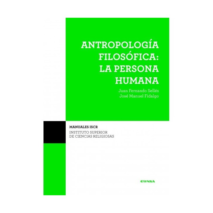 ANTROPOLOGIA FILOSOFICA PERSONA HUMANA 2ºEDICION