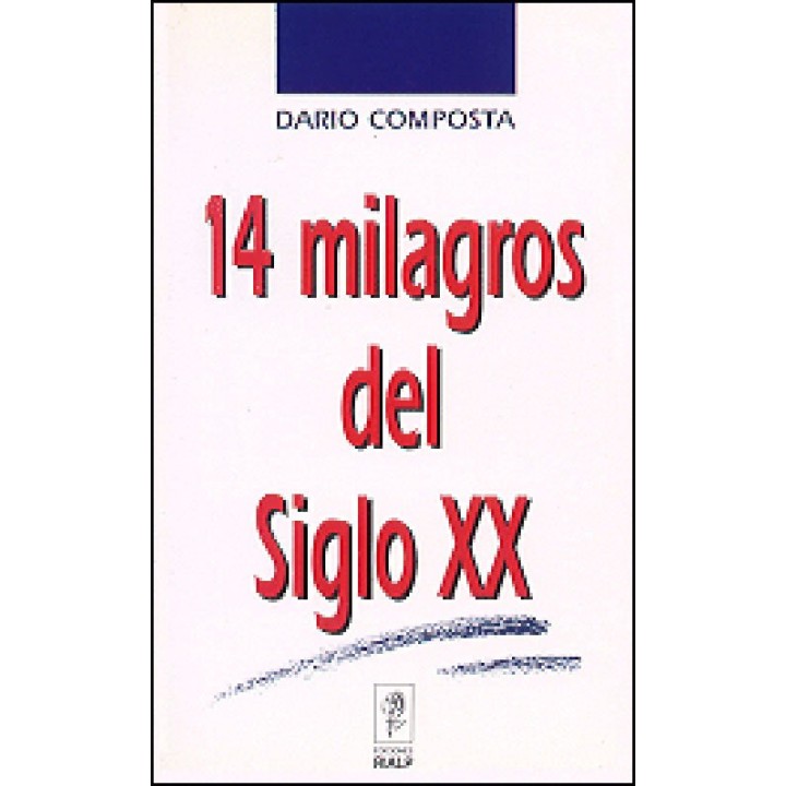CATORCE MILAGROS DEL SIGLO XX