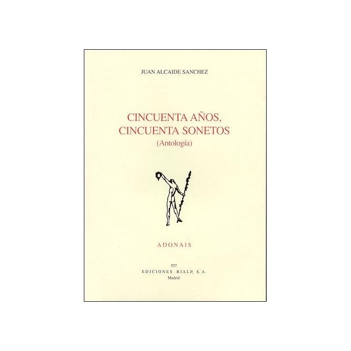 CINCUENTA AÑOS, CINCUENTA SONETOS (ANTOLOGIA)