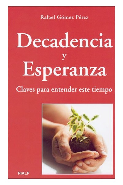 DECADENCIA Y ESPERANZA