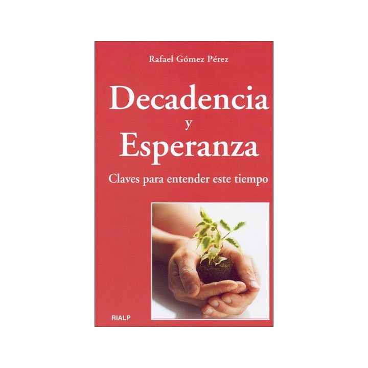 DECADENCIA Y ESPERANZA