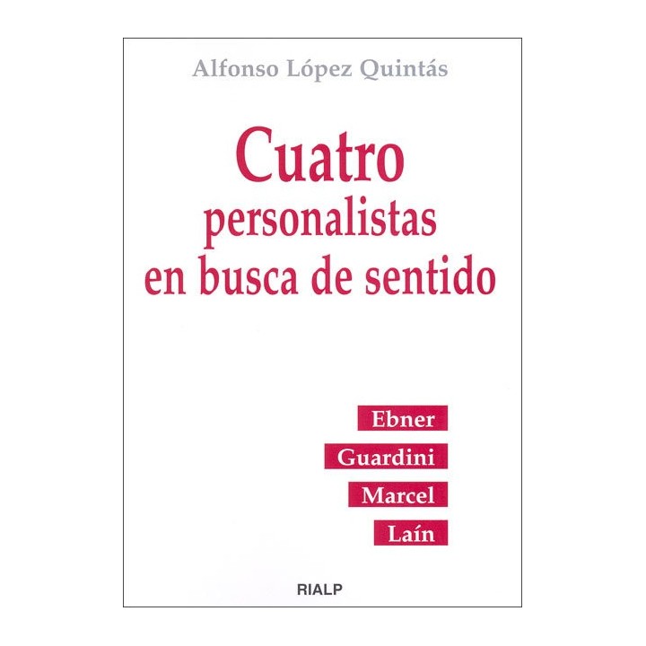 CUATRO PERSONALISTAS EN BUSCA DE SENTIDO