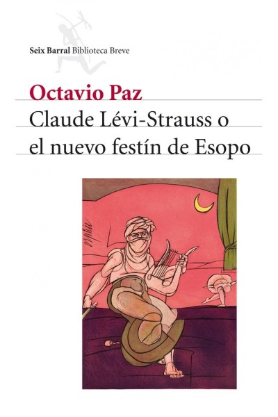 CLAUDE LEVI STRAUSS O EL NUEVO FESTIN DE ESOPO