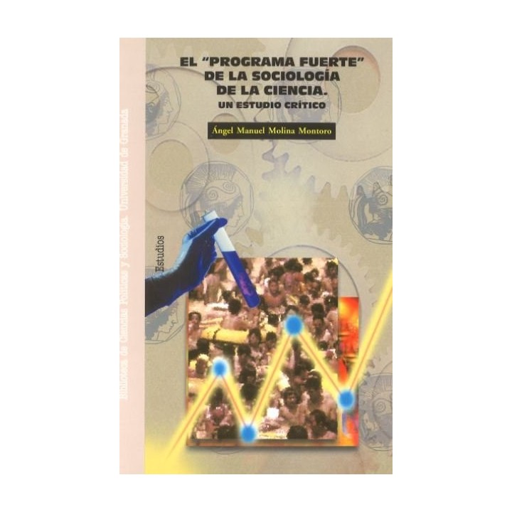 PROGRAMA FUERTE DE LA SOCIOLOGIA DE LA CIENCIA,EL