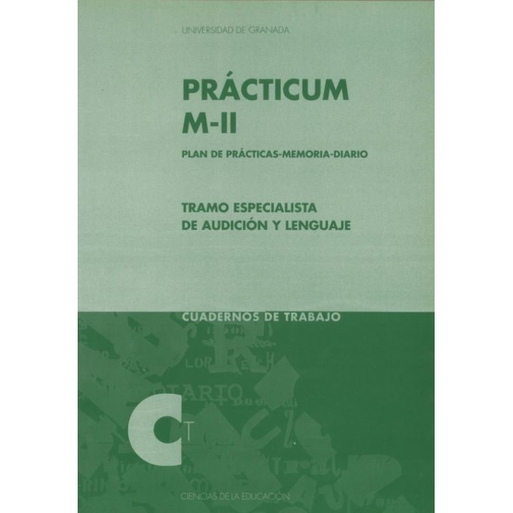 TRAMO ESPECIALISTA EN AUDICION Y LENGUAJE. PRACTICUM M-II