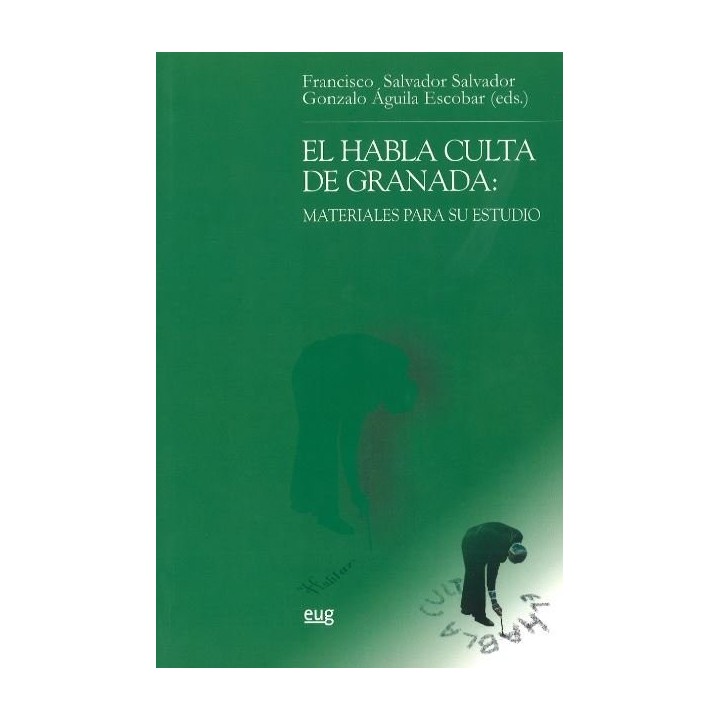 HABLA CULTA DE GRANADA,EL MATERIALES PARA SU ESTUDIO