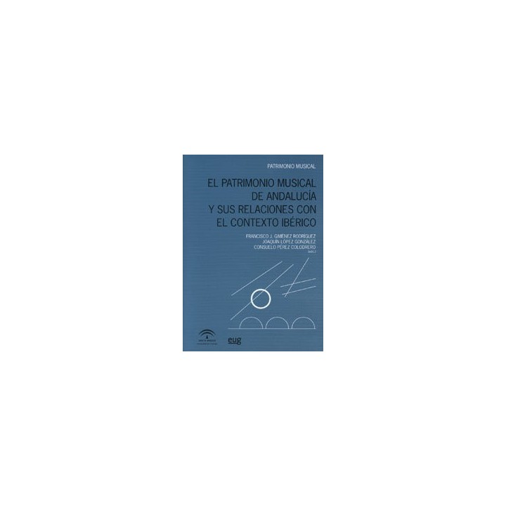 PATRIMONIO MUSICAL ANDALUCIA Y RELACIONES CONTEXTO IBERICO