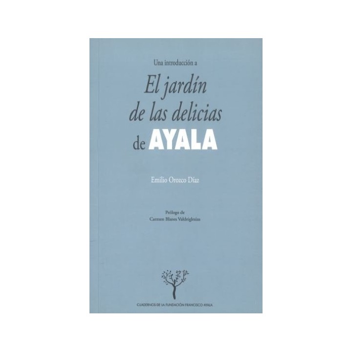 JARDIN DE LAS DELICIAS DE AYALA