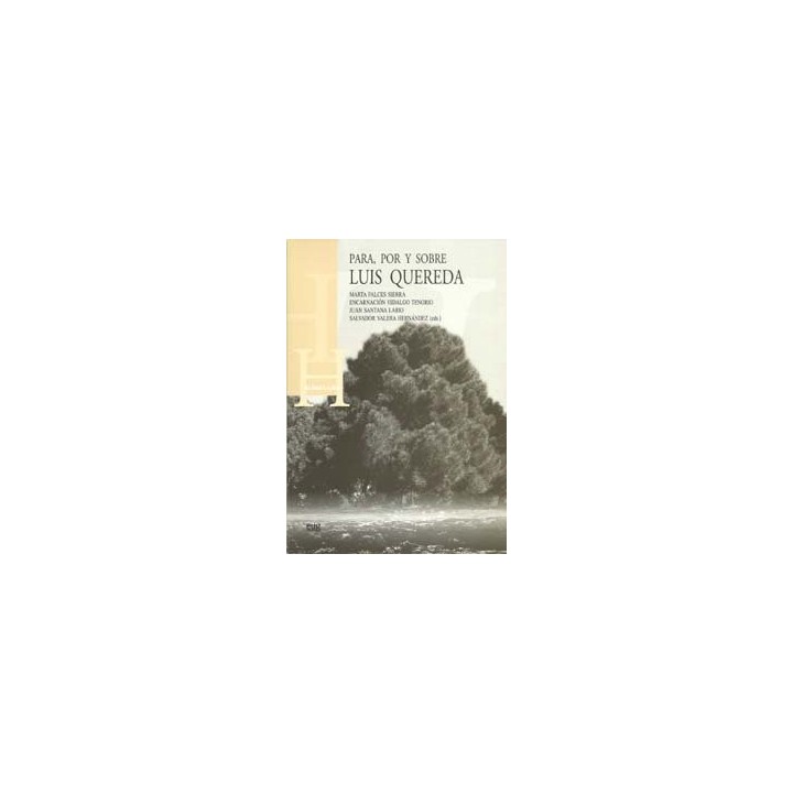 PARA, POR Y SOBRE LUIS QUEREDA