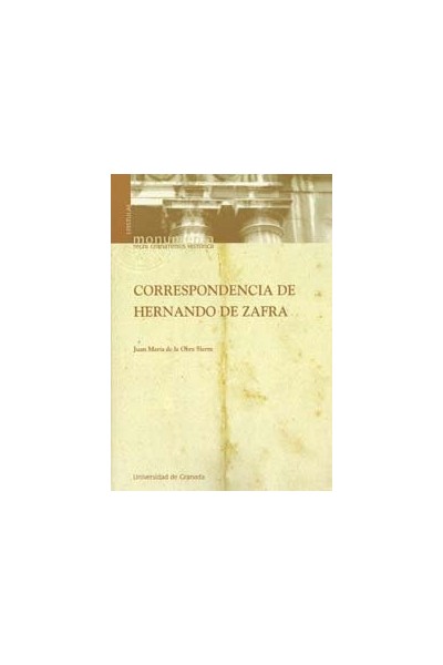 CORRESPONDENCIA DE HERNANDO DE ZAFRA