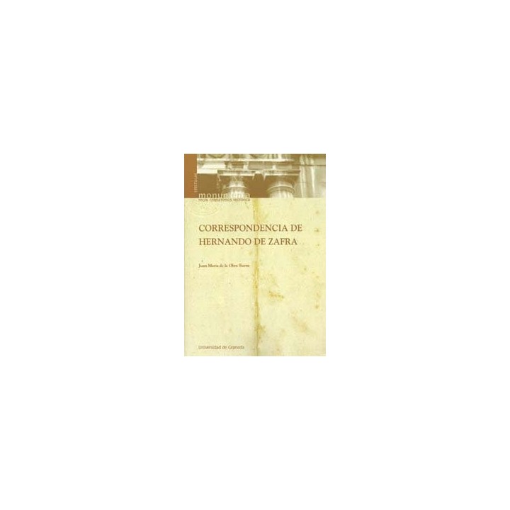 CORRESPONDENCIA DE HERNANDO DE ZAFRA