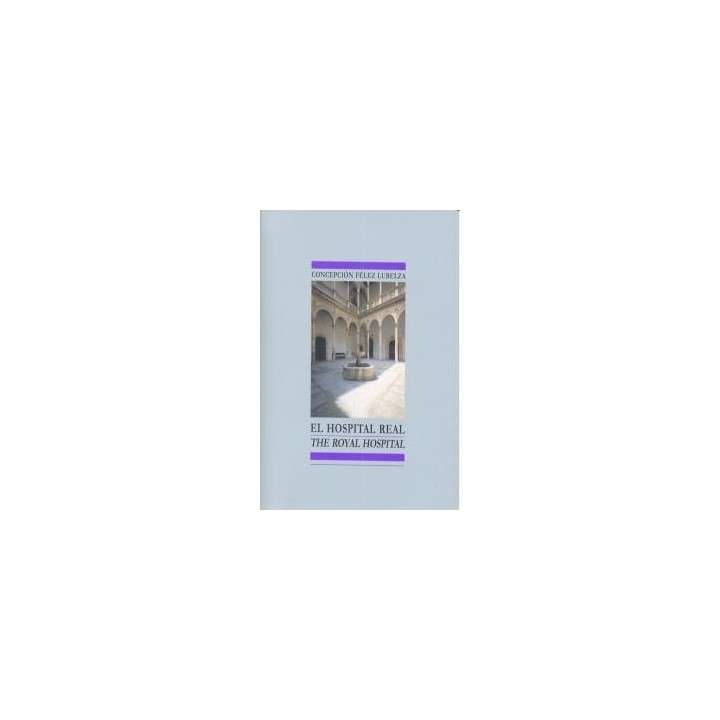 HOSPITAL REAL,EL/ THE ROYAL HOSPITAL