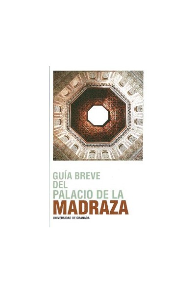 GUIA BREVE DEL PALACIO DE LA MADRAZA