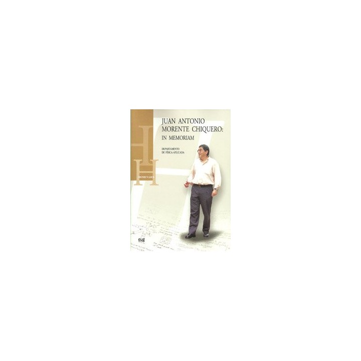 JUAN ANTONIO MORENTE CHIQUERO: IN MEMORIAM