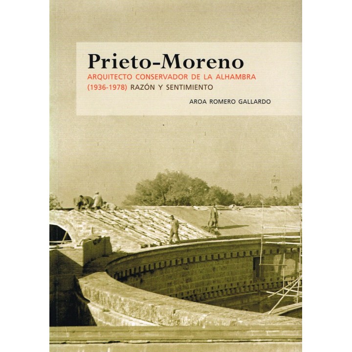 PRIETO MORENO ARQUITECTO CONSERVADOR DE LA ALHAMBRA