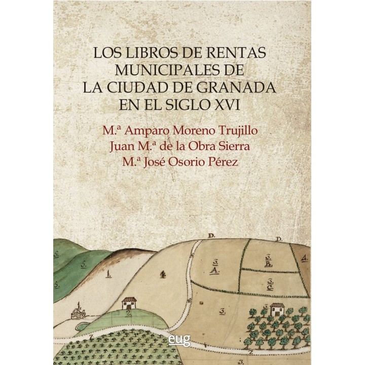 LIBROS DE RENTAS MUNICIPALES DE LA CIUDAD DE GRANADA EN