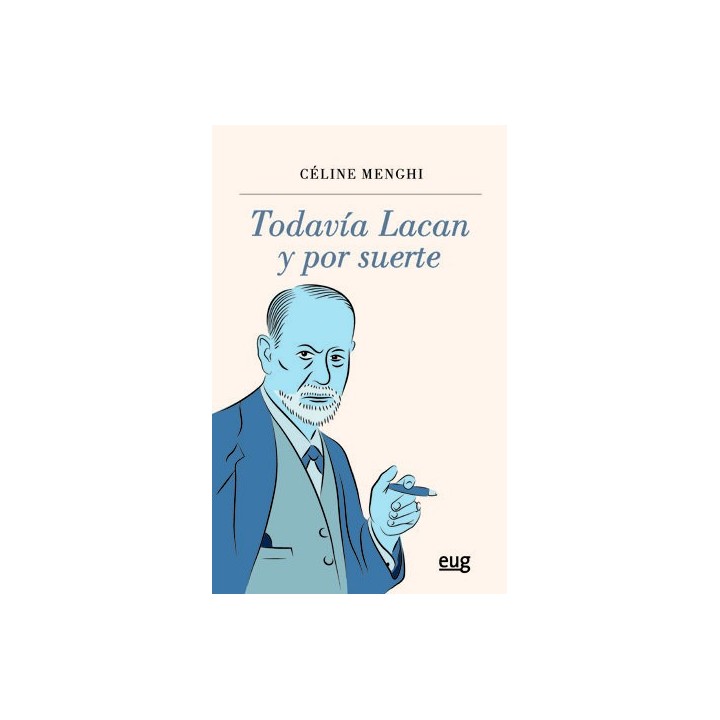 TODAVIA LACAN Y POR SUERTE