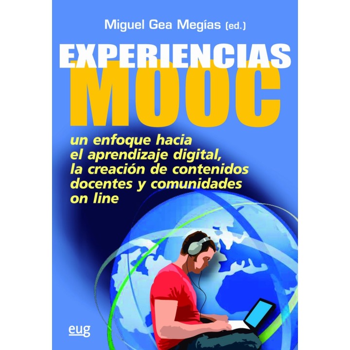 EXPERIENCIAS MOOC UN ENFOQUE HACIA APRENDIZAJE DIGITAL