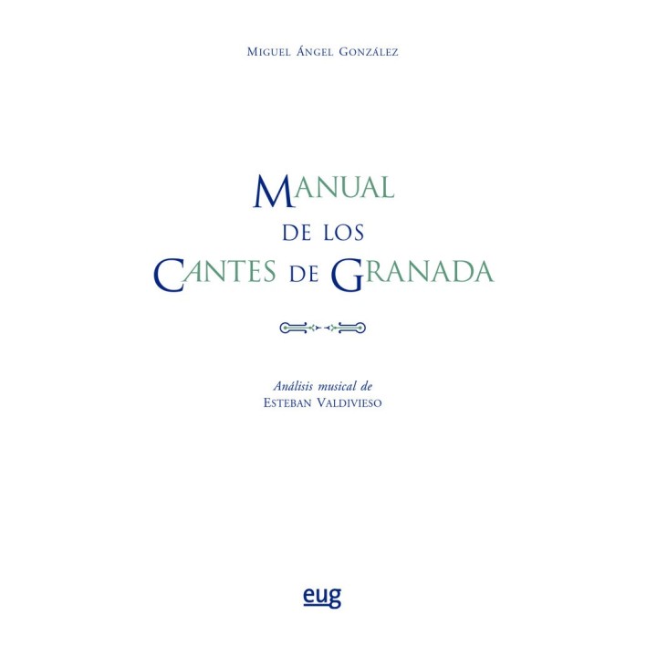 MANUAL DE LOS CANTES DE GRANADA