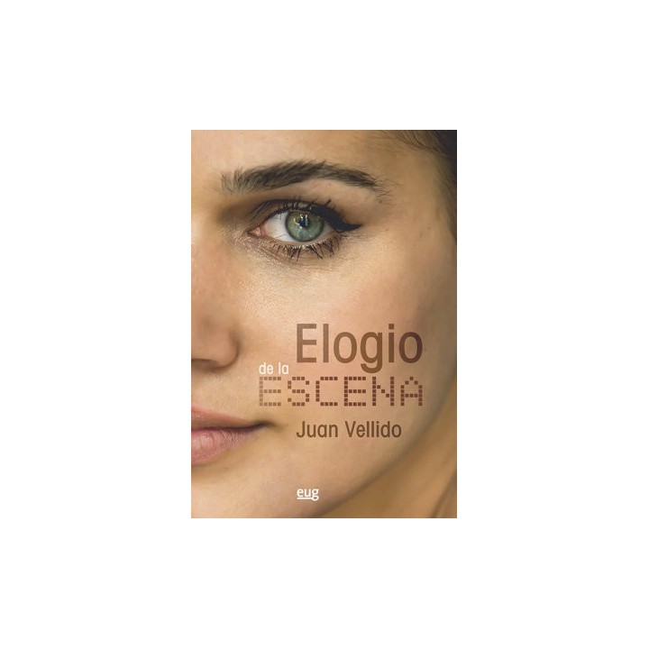 ELOGIO DE LA ESCENA