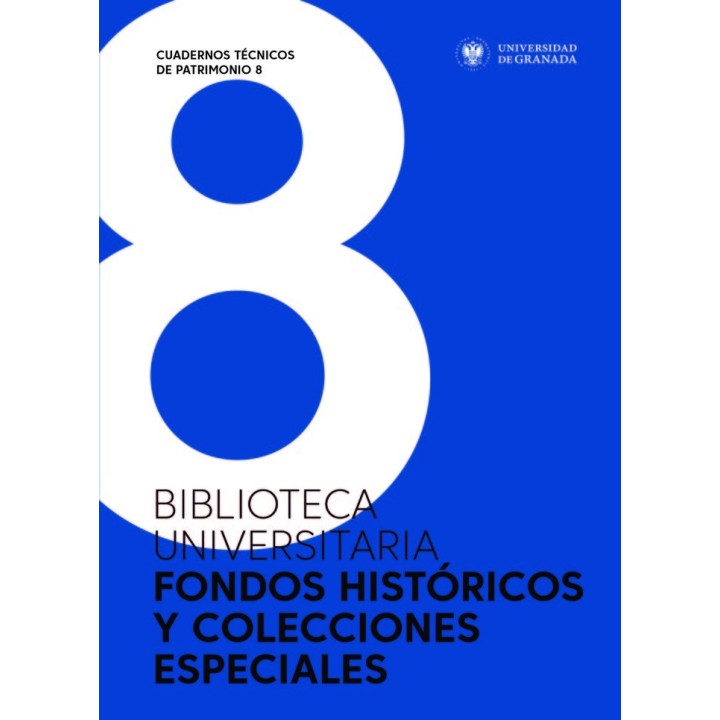 BIBLIOTECA UNIVERSITARIA FONDOS HISTORICOS Y COLECCIONES E