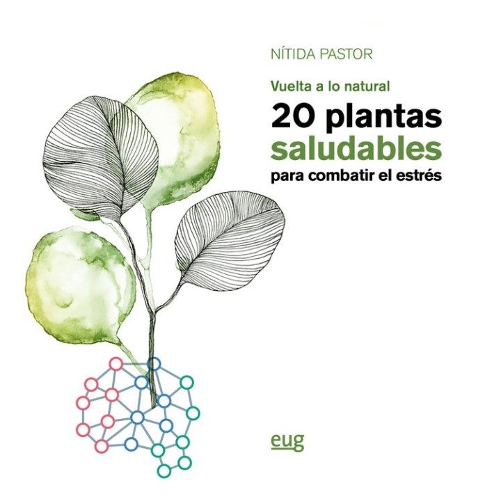 VUELTA A LO NATURAL 20 PLANTAS SALUDABLES