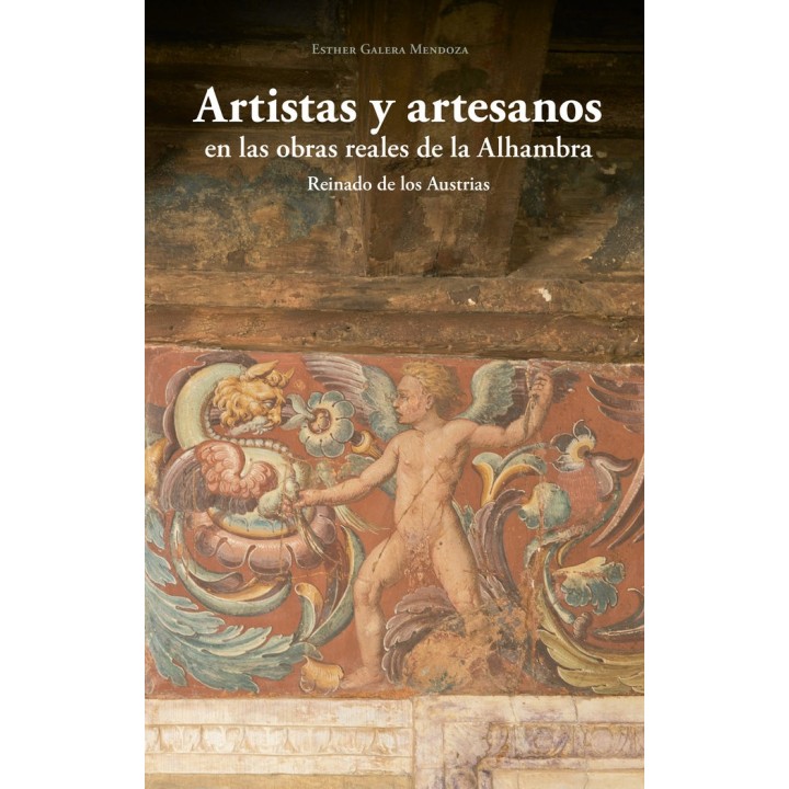 ARTISTAS Y ARTESANOS EN LAS OBRAS REALES DE LA ALHAMBRA