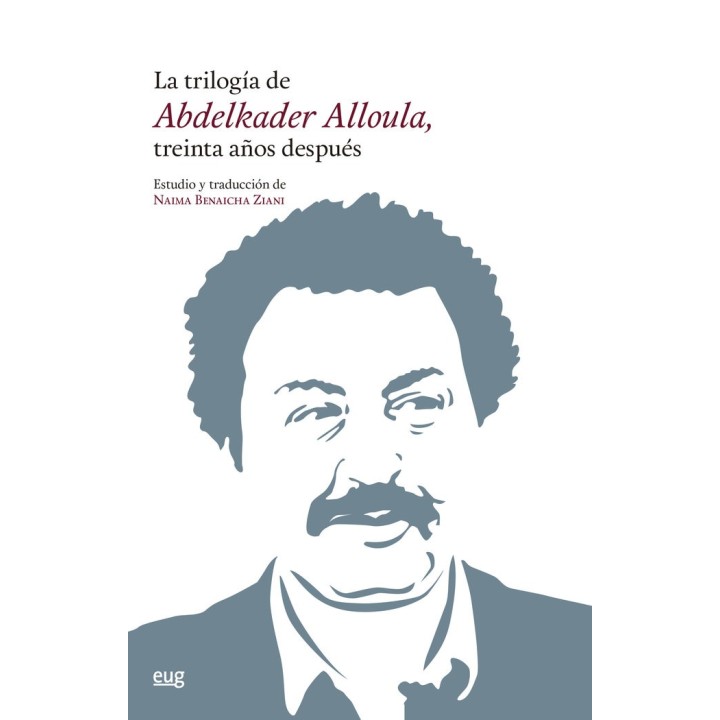 TRILOGIA DE ABDELKADER ALLOULA TREINTA,LA
