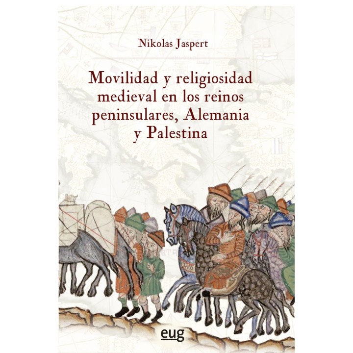 MOVILIDAD Y RELIGIOSIDAD MEDIEVAL EN LOS REINOS PENINSULARES