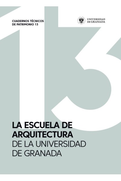 LA ESCUELA DE ARQUITECTURA DE GRANADA