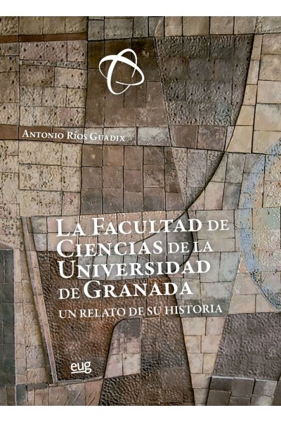 LA FACULTAD DE CIENCIAS DE LA UNIVERSIDAD DE GRANADA