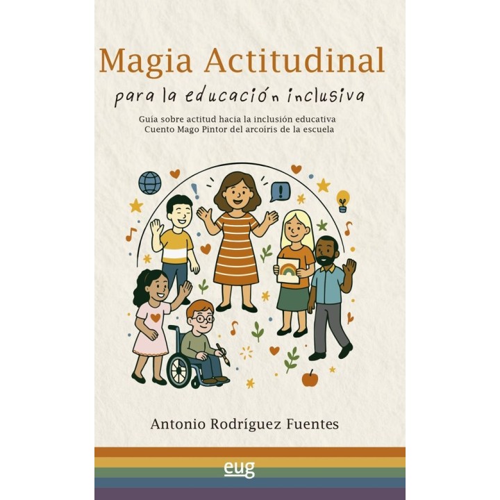 MAGIA ACTITUDINAL PARA LA EDUCACION INCLUSIVA