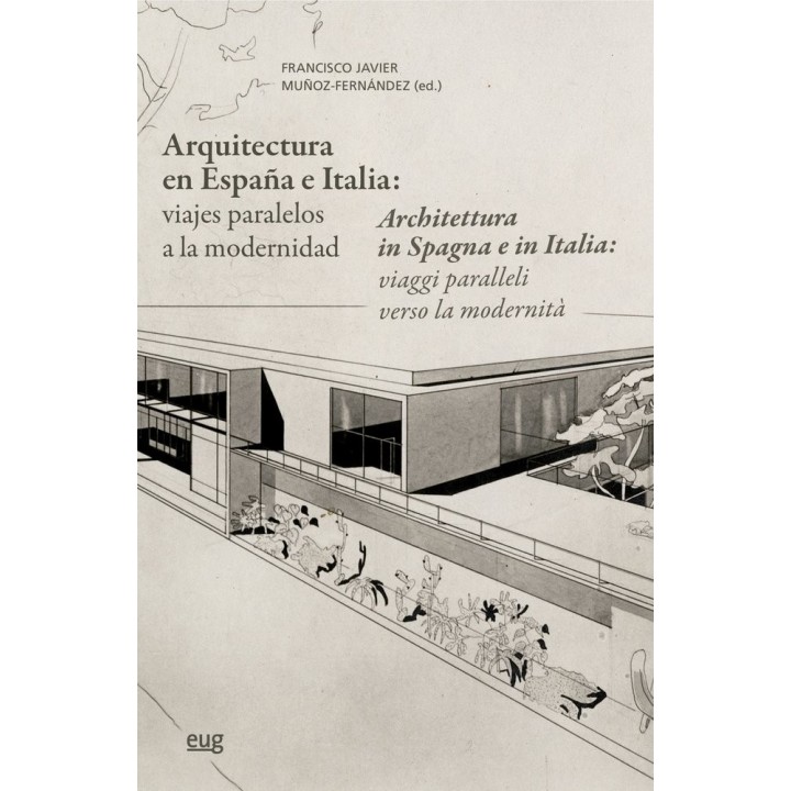 ARQUITECTURA EN ESPAÑA E ITALIA VIAJES PARALELOS A LA MODER