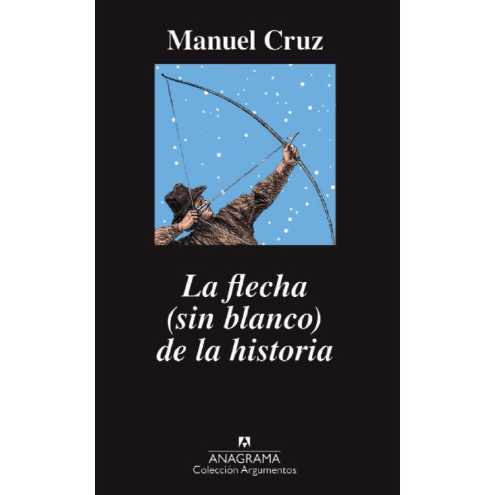 FLECHA SIN BLANCO DE LA HISTORIA,LA