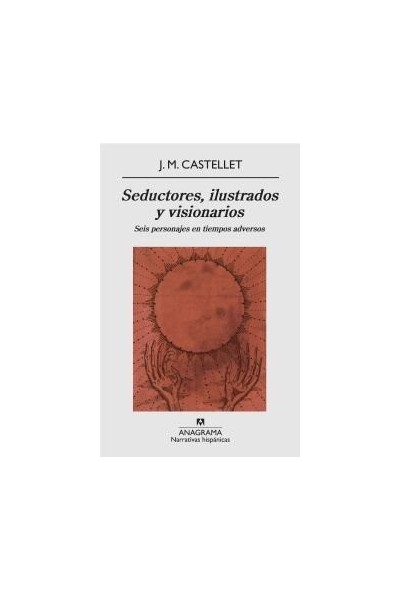 SEDUCTORES ILUSTRADOS Y VISIONARIOS