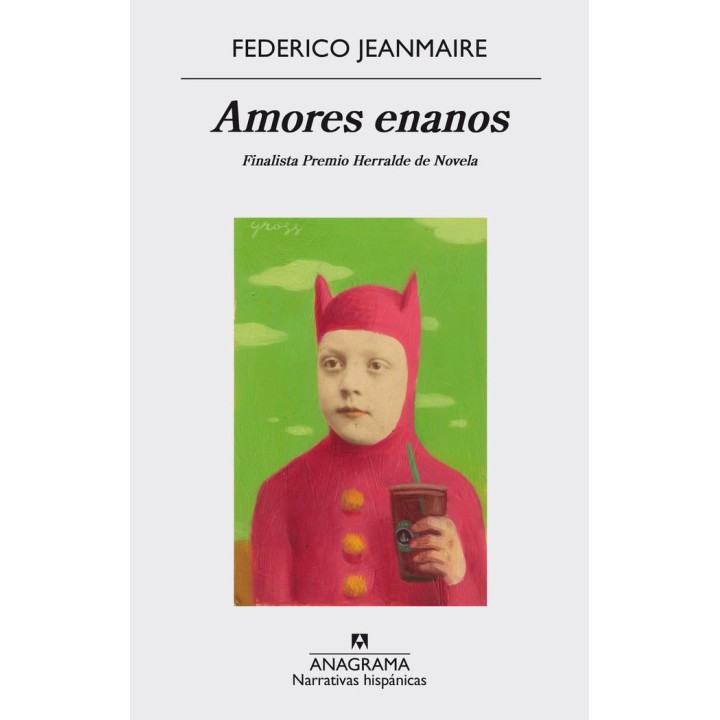 AMORES ENANOS FINALISTA PREMIO HERRALDE 2016