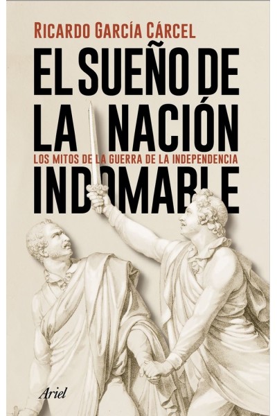 EL SUEÑO DE LA NACION INDOMABLE