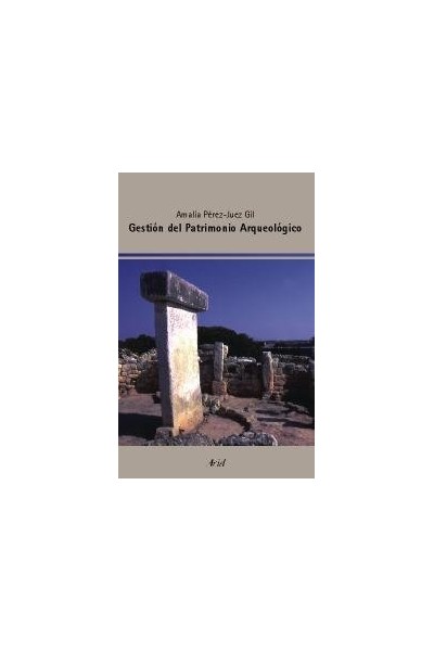 GESTION DEL PATRIMONIO ARQUEOLOGICO