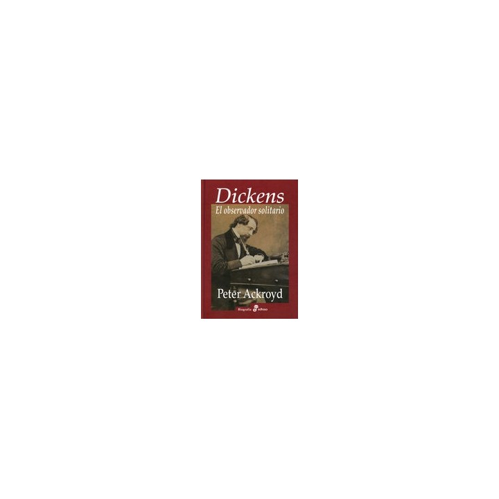 DICKENS EL OBSERVADOR SOLITARIO