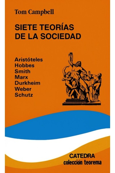 SIETE TEORIAS DE LA SOCIEDAD