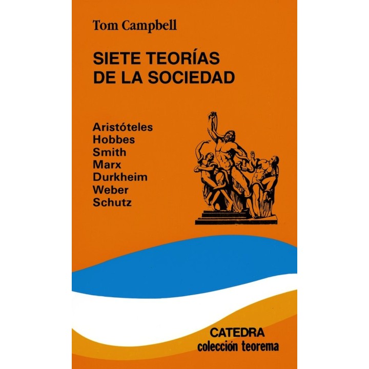 SIETE TEORIAS DE LA SOCIEDAD